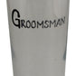 Groomsman Pint Glass (Blk/Sil)
