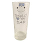 Totally Love You Dad Pint: Glass