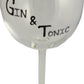 Gin and Tonic Aaaaah Glass: