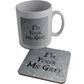 I'm Your Mr Grey Mug/Coaster: Gift Set