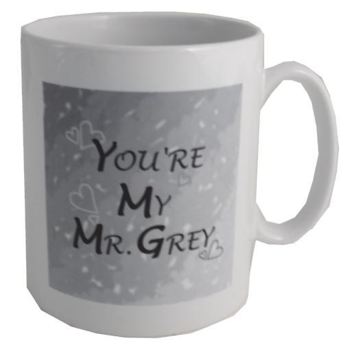 You're My Mr Grey Mug: Ceramic Printed Mug